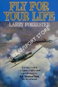 Book cover of Fly For Your Life - The Story of R.R. Stanford Tuck by FORRESTER, Larry 